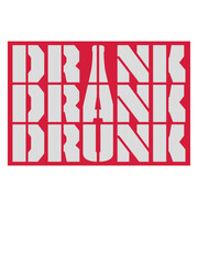 Wall Mural - drink drank drunk Zitat 