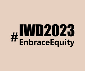 Wall Mural - Embrace Equity is campaign theme of International Woman's Day 2023. Vector illustration.