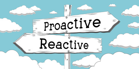 Wall Mural - Proactive, reactive - outline signpost with two arrows