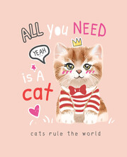 Typography Slogan With Cute Kitten In Stripe T Shirt Vector Illustration