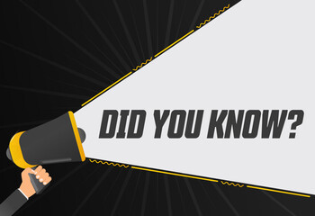 Poster - Did you know. Megaphone in hand promotion banner. Promotional advertising, marketing speech or client support vector