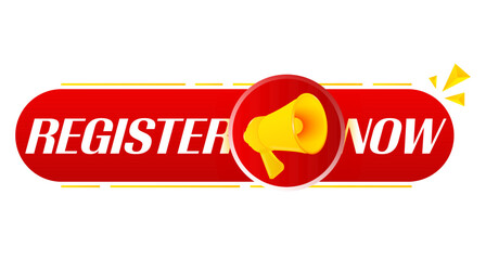 Aufkleber - Megaphone with register now on white background. Megaphone banner. Web design. Vector