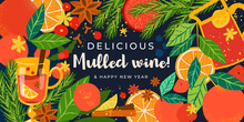 Banner With Oranges, Mulled Wine, Cinnamon And New Year's Mood. It Will Be Great As A Sign At The Fair, In The Kiosk, And At The Christmas Market.