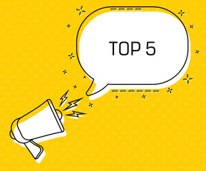 Poster - Top 5. Megaphone and colorful yellow speech bubble with quote. Blog management, blogging and writing for website. Concept poster for social networks, advertising, banner
