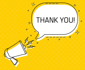 Aufkleber - Thank you. Megaphone and colorful yellow speech bubble with quote. Blog management, blogging and writing for website. Concept poster for social networks, advertising, banner