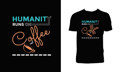 Poster - Trendy Coffee T Shirt Design. 