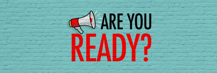 Wall Mural - Are you ready ?