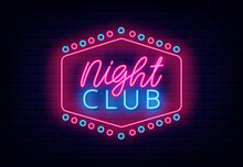 Night Club Neon Signboard. Vintage Frame With Circle Decoration. Light Advertising. Vector Stock Illustration