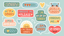 Sorry Stickers Set, Apologize Quotes Vector Collection. Set Of Hand Drawn Vector Illustrations On White Background.