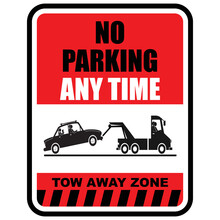 No Parking Any Time, Tow Away Zone, Sign Vector