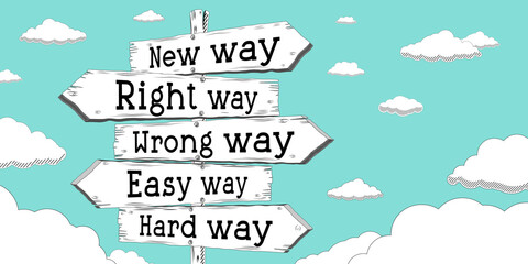 Sticker - New way, right way, wrong way, easy way, hard way - outline signpost with five arrows