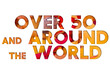 © Robert - Autumn leaves, objects with Over 50 and around the world text. Natural patterns, color design.