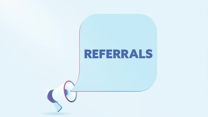 Poster - 3d realistic megaphone with referrals speech bubble. Loudspeaker. Banner for business, marketing and advertising. 4K video animation