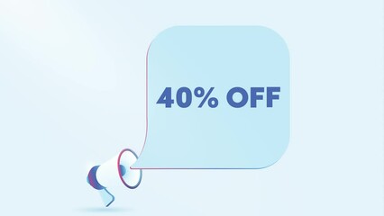 Aufkleber - 3d realistic megaphone with 40 percent off speech bubble. Loudspeaker. Discount concept. 4K video animation