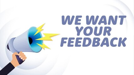 Poster - Hand hold megaphone. We want your feedback, realistic 3d megaphone, loudspeaker with lightning. Symbols speaker, social media, advertising and promotion. 4K video animation