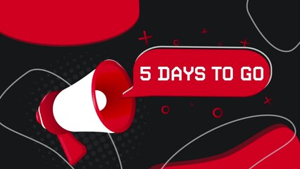 Aufkleber - 5 days to go banner. Megaphone with speech bubble in flat style. 4K video animation