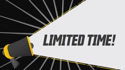 Poster - Limited time. Megaphone in promotion banner. Advertising, marketing speech. 4K video animation
