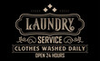 © Md Shahjahan - Vintage laundry sign symbols vector illustration isolated. Laundry service room label, tag, poster design for shop. laundry service clothes washed daily open 24 hours