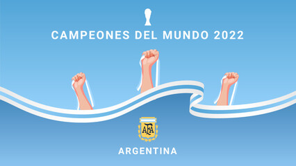 Argentina Campeones del Mundo Champion of World 2022 Background Vector Illustration