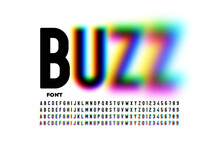 Buzz Font, Blurry Style Alphabet, Letters And Numbers Vector Illustration