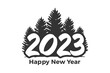 Happy New Year 2023 with a pine tree. Suitable for greeting, stamp, invitations, banners, or background design of 2023. Black color vector design illustration.