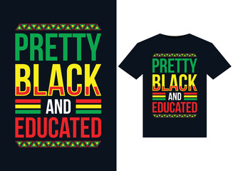 Wall Mural - Pretty Black and Educated illustrations for print-ready T-Shirts design