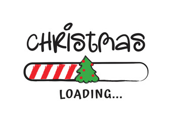 Wall Mural - Progress bar with inscription - Christmas loading in sketchy style on white background. Vector Christmas illustration for t-shirt design, poster or greeting card.