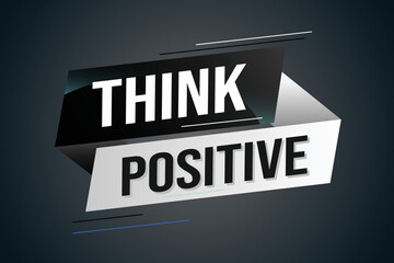 think positive word concept vector illustration with lines modern futuristic 3d style for landing page template ui web mobile app poster banner flyer background gift card coupon label wallpaper