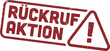 grungy red rubber stamp with text RUCKRUFAKTION, German for product recall, and warning sign, vector illustration