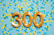 300 three hundred followers subscriber card. golden birthday candle on yellow and blue confetti Festive Background. Template for social networks, blogs. media celebration banner. online community fans
