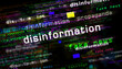 © Alicja - Disinformation media and abstract screen 3d illustration