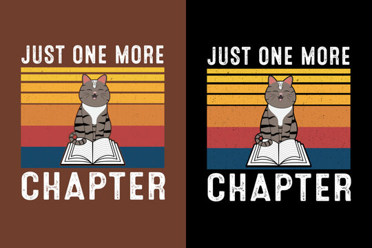 just one more chapter funny retro design for t-shirts, mugs, prints, cards, bag