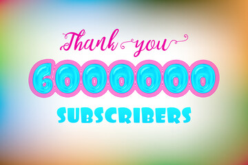 6000000 subscribers celebration greeting banner with Jelly Design