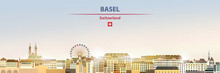 Basel Cityscape On Sunrise Sky Background With Bright Sunshine. Vector Illustration