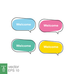 Wall Mural - Welcome bubble speech. Simple flat style. Talk, dialog banner set, label design template, communication concept. Vector illustration collection isolated on white background. EPS 10.