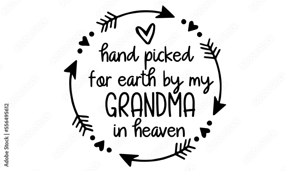 Hand Picked By My Great Grandma In Heaven Svg