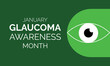 © uazzal - Glaucoma Awareness Month. Celebrate annual in January. Vision problems. Save your eyes. Prevention and protection.  vector template design for banner, card, poster, background.