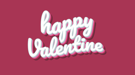 Wall Mural - Typography Lettering With Happy Valentine Slogan Text. editable