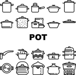 pot kitchen food pan cooking icons set vector. cook soup, saucepan lid, steel chef, kitchenware metal, stove utensil, stainless pot kitchen food pan cooking black contour illustrations