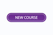 © Mustafiz - new course button vectors.sign label speech bubble new course