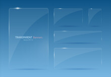 A Set Of Glass Banners On A Blue Background. Transparent Banners With Reflections And Highlights. Vector Illustration.