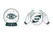 All-seeing eye in a magic ball and hands holding eye-providing eyes. Hand drawn vector illustration  for witchcraft, stickers, esoteric and  magic shop.
