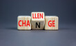 © Dzmitry - Challenge and change symbol. Concept word Challenge Change on wooden cubes. Beautiful grey table grey background. Business and challenge and change concept. Copy space.