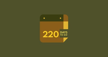 Wall Mural - 220 days to go calendar icon, 220 days countdown modern animation, Countdown left days