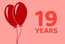 19 Years Logo. Illustration For Celebration Anniversary. Concept 19 Birthday. Nineteen Years. Balls On Pink Background. Inscription 19 Symbolizes Birthday Celebrations. Nineteen Anniversary
