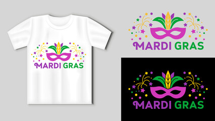 Wall Mural - Mardi gras. Vector lettering for t shirt, poster, card. Mardi Gras concept with t-shirt mockup