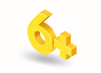 Poster - Age limit inscription. Six plus. 3d style vector illustration