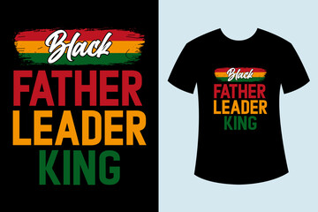 Wall Mural - Black father leader king t-shirt design, Black history month t-shirt design