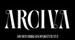 ARCIVA. the luxury and elegant font glamour style	
