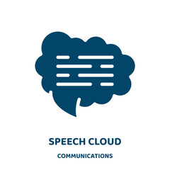 Wall Mural - speech cloud vector icon from communications collection. cloud filled flat symbol for mobile concept and web design. Black bubble glyph icon. Isolated sign, logo illustration. Vector graphics.